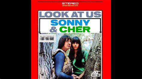 SONNY & CHER - LOOK AT US Full Album 1. I Got You Babe Stereo 1965 ...