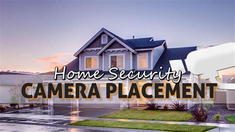 Home Security Camera Placement - Ultimate Guide - SpyCamCentral