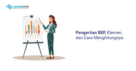 Pengertian BEP, Elemen, dan Cara Menghitungnya