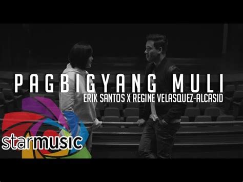 Pagbigyang Muli - Erik Santos x Regine Velasquez-Alcasid Chords - Chordify