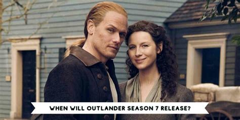 Outlander Season 7 Release Date and Cast: Read All About It Here!