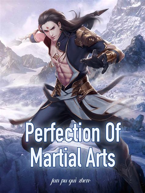 Perfection Of Martial Arts: Wuxia Warrior Adventure/Cultivation Book 1 by fan pu gui zhen ...