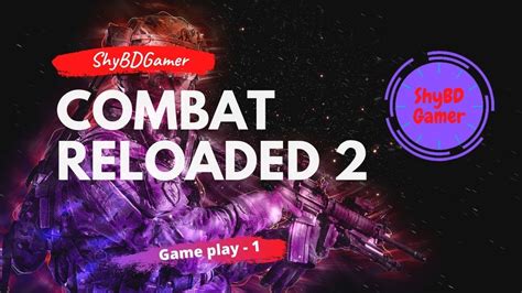 Combat Reloaded 2 Gameplay one - YouTube