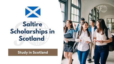 Saltire Scholarships in Scotland 2023 - Study in Scotland