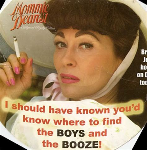 Mommie Dearest Quotes - ShortQuotes.cc