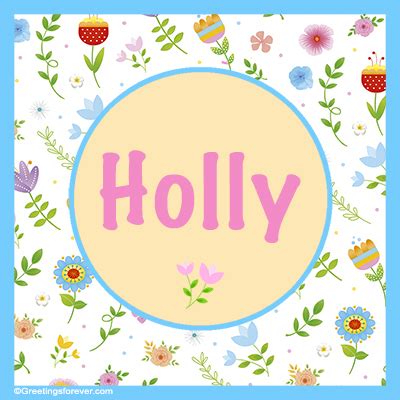 Holly Name Meaning - Holly name Origin, Name Holly, Meaning of the name Holly, Baby Name