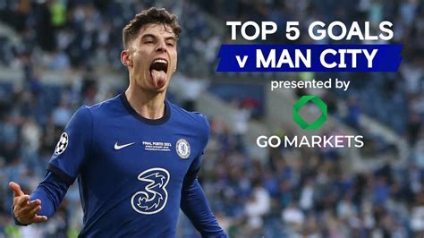 Top 5 Best Chelsea Goals v Manchester City ft. Havertz, Pulisic & More - Eplfootballmatch.com