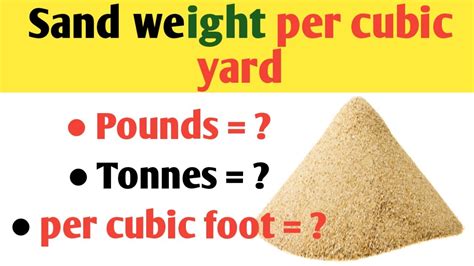 How much does a yard of sand weigh | sand weight per yard | 1 cubic ...