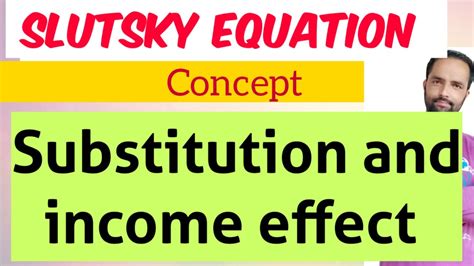 Slutsky Equation decomposition of price effect into substitution and income effect # ...