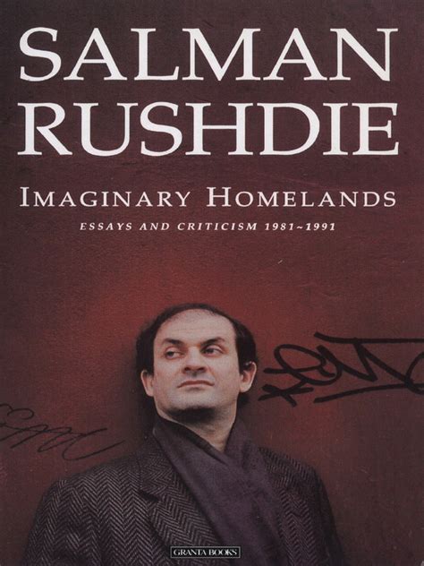 Imaginary Homelands. Essays Criticism 1981-1991 (Salman Rushdie) (Z-Library) | PDF