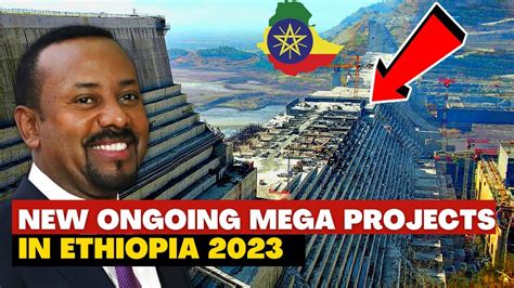 10 New Ongoing Mega Projects In Ethiopia 2023. #megaprojectsinafrica #projects - YouTube