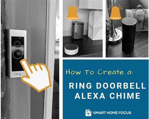 Ring Doorbell Alexa Chime - Custom Doorbell Chime - Smart Home Focus