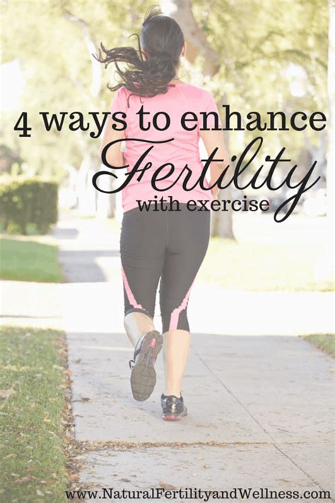 Exercise for fertility, 4 ways to enhance your fertility