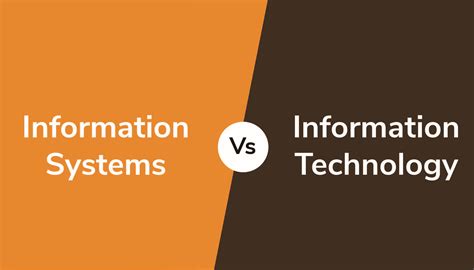 Information Systems Vs. Information Technology