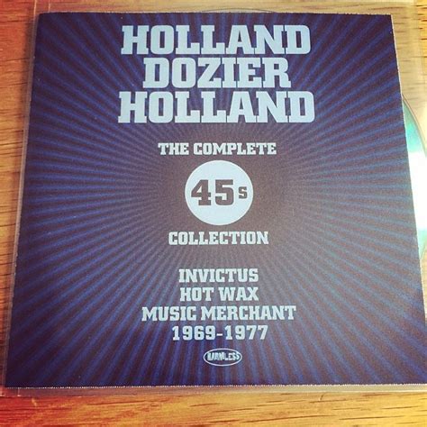 Holland Dozier Holland "The Complete 45s Collection" 1969-… | Flickr