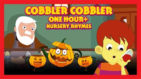 COBBLER COBBLER MEND MY SHOES - ONE HOUR+ NURSERY RHYMES FOR KIDS - YouTube