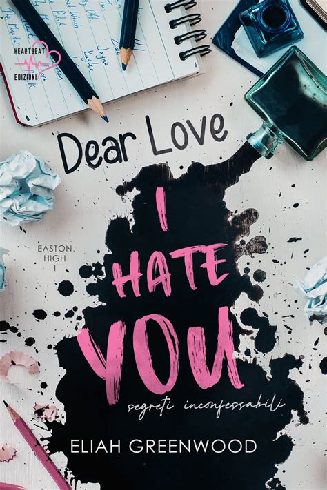 Dear Love, I Hate You: segreti inconfessabili eBook di Eliah Greenwood - EPUB Libro | Rakuten ...