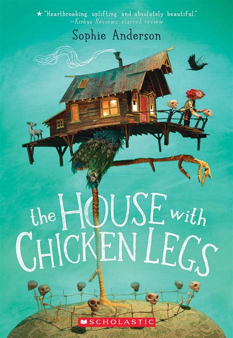 The House With Chicken Legs eBook by Sophie Anderson - EPUB | Rakuten Kobo United States