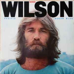 Dennis Wilson - Pacific Ocean Blue (Vinyl) | Discogs