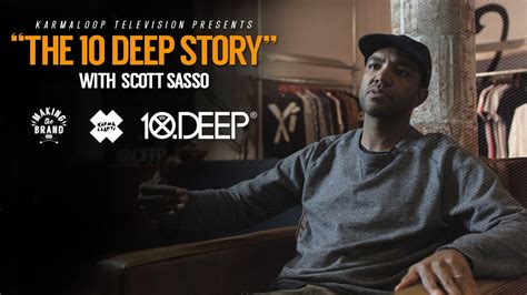 10 Deep - CEO Scott Sasso discusses the origins of 10 Deep | MAKING THE BRAND - YouTube