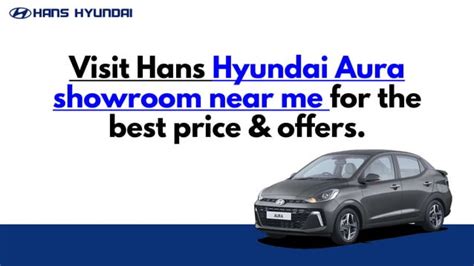 Hyundai Aura Price and Showroom in Delhi | PPT | Free Download