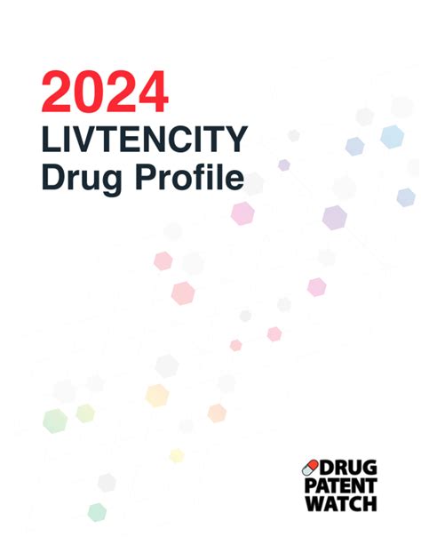 LIVTENCITY (maribavir) Drug Profile, 2024 - DrugPatentWatch – Make Better Decisions