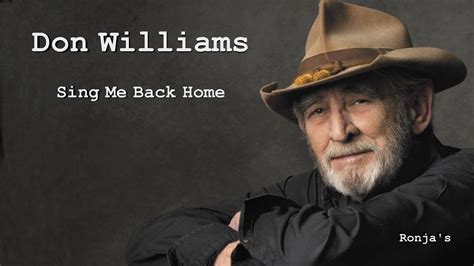 Don Williams ~ "Sing Me Back Home" - YouTube