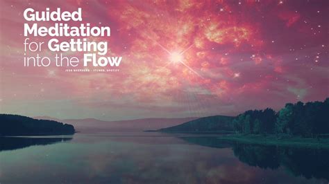 Guided Meditation for Getting into the Flow (Alignment, Letting Go of Resistence) - YouTube