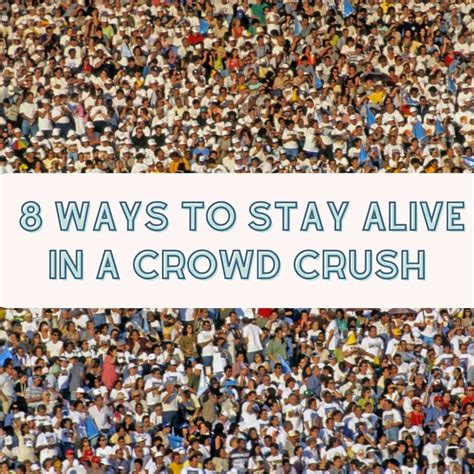 What to Do in a Crowd Crush: 8 Ways to Stay Alive - Impact Your World Today - Causes