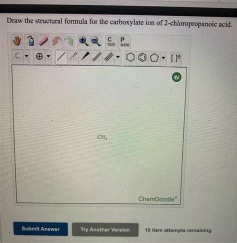 Solved Draw the structural formula for the carboxylate ion | Chegg.com