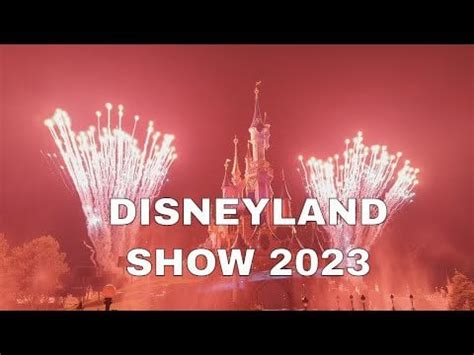 DISNEYLAND | ILLUMINATION, FULL SHOW 2023 | FIREWORK | 4K HDR : r/disney