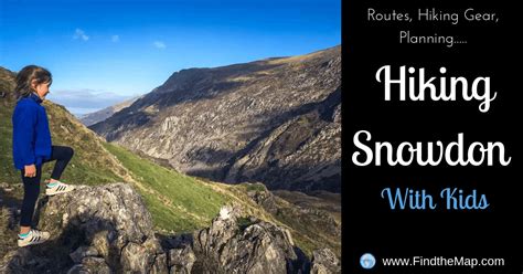 Hiking Snowdon with Kids | FIND THE MAP - Family Travel Blog