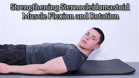 Sternocleidomastoid Muscle Exercises