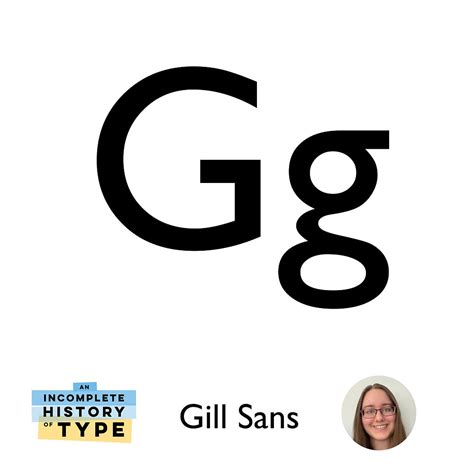 125: Gill Sans: An Incomplete History of Type