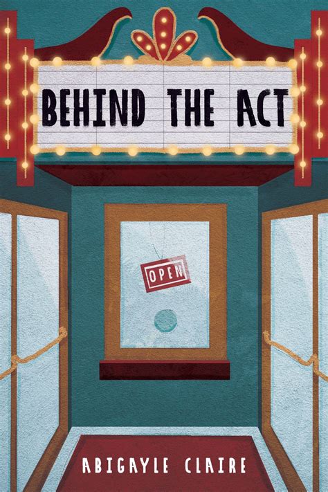 Behind the Act by Abigayle Claire | Goodreads