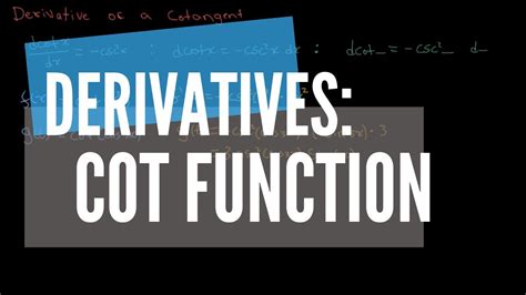 Derivative of a Cotangent Function - YouTube