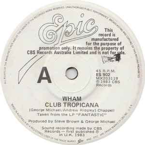 Wham – Club Tropicana (1983, Vinyl) - Discogs