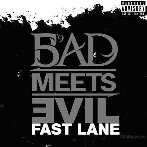 The TMJ Charts: Bad Meets Evil › Fast Lane