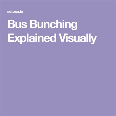 Bus Bunching Explained Visually | Bus, Explained, Transport design