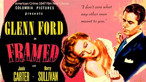 Watch Glenn Ford in Framed American Crime 1947 Film Noir Classic ...