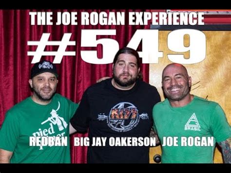 Joe Rogan Experience #549 - Big Jay Oakerson - JRE Podcast