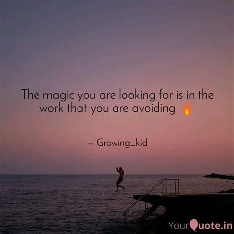 The magic you are looking... | Quotes & Writings by Ronak Mistry | YourQuote