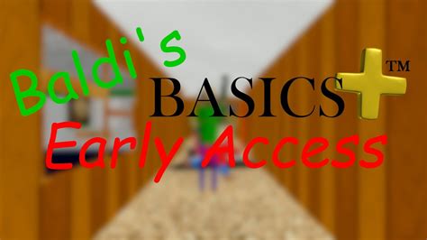 Baldi's Basics Plus Early Access Trailer [ OFFICIALLY OFFICIAL] : Basically, Games! : Free ...