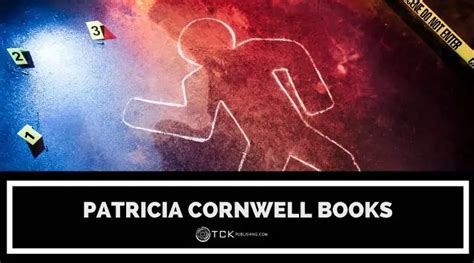 10 Best Patricia Cornwell Books from the Kay Scarpetta Series - TCK Publishing