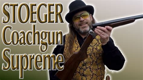 [On The Range] Stoeger Coach Gun Supreme for Cowboy Action Shooting ...