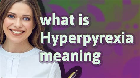 Hyperpyrexia | meaning of Hyperpyrexia - YouTube