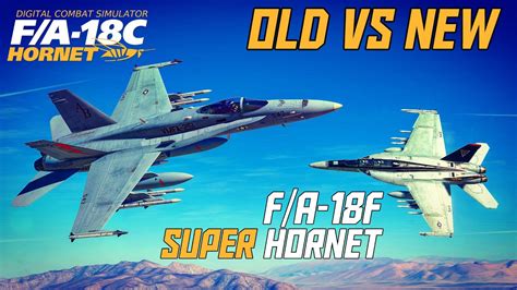 DCS: F/A-18F Super Hornet Vs F/A-18C Hornet | Old Vs New Dogfight - YouTube