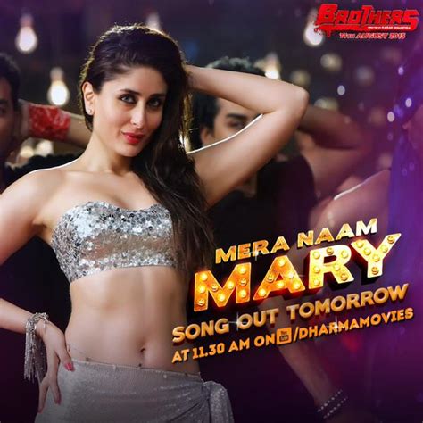 Mera Naam Mary Song Lyrics ft Kareena Kapoor Khan | Brothers Movie