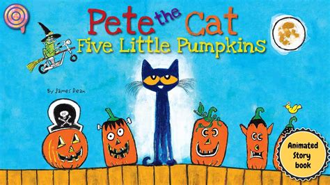 Pete the Cat Five Little Pumpkins | Animated Book | Read aloud ...