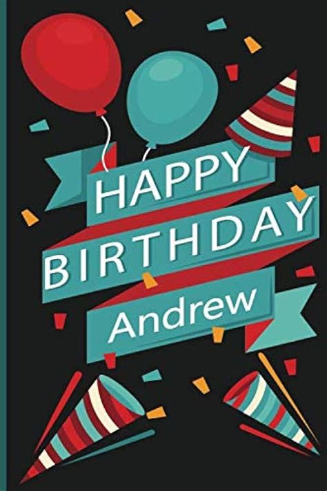 Total 43+ imagem happy birthday andrew - br.thptnganamst.edu.vn